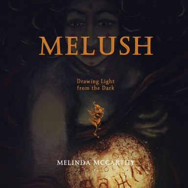 Melush - Drawing Light from the Dark