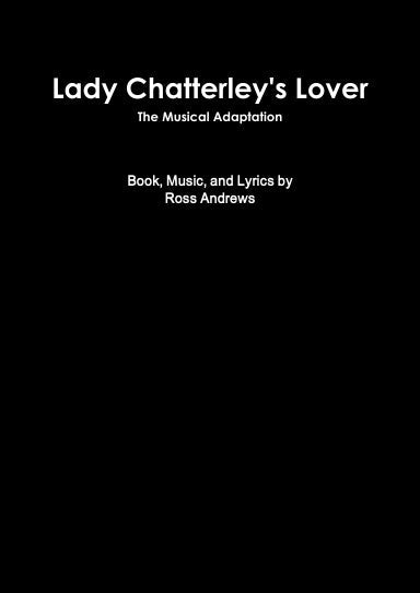 Lady Chatterley's Lover - The Musical