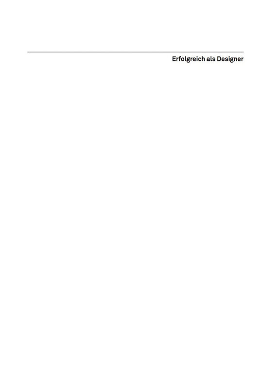 Erfolgreich als Designer – Designbusiness gründen und entwickeln 2nd Edition  PDF BOOK