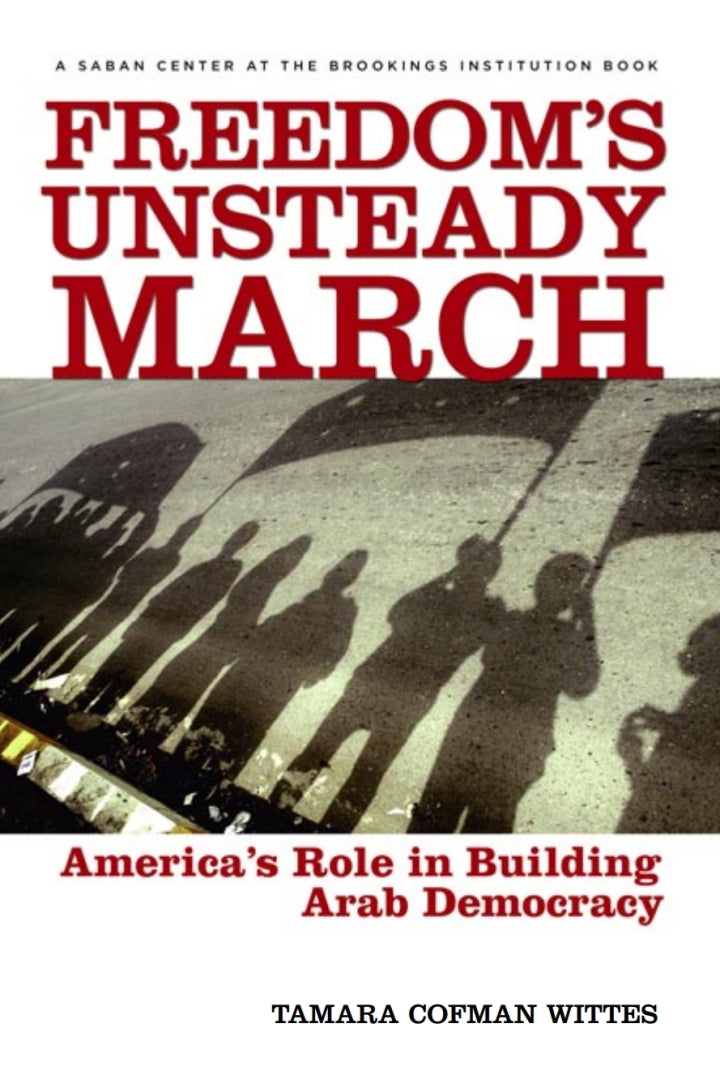 Freedom's Unsteady March America's Role in Building Arab Democracy  - E-Book and test bank