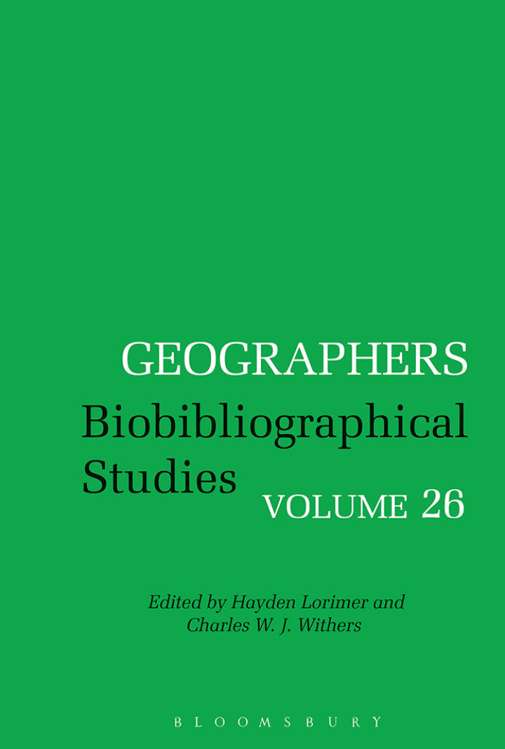 Geographers 1st Edition Biobibliographical Studies, Volume 26  - E-Book and test bank