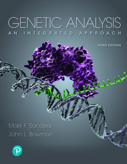 Genetic Analysis: An Integrated Approach (Pearson+) 3rd Edition PDF E-book :