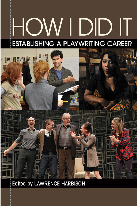 How I Did It Establishing a Playwriting Career  PDF BOOK