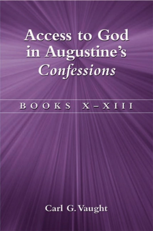 Access to God in Augustine's Confessions Books X-XIII PDF E-book :