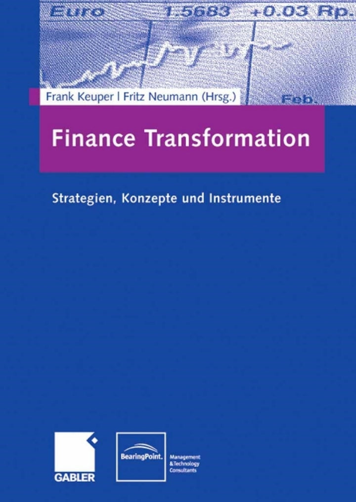 Finance Transformation 1st Edition Strategien, Konzepte und Instrumente  PDF BOOK