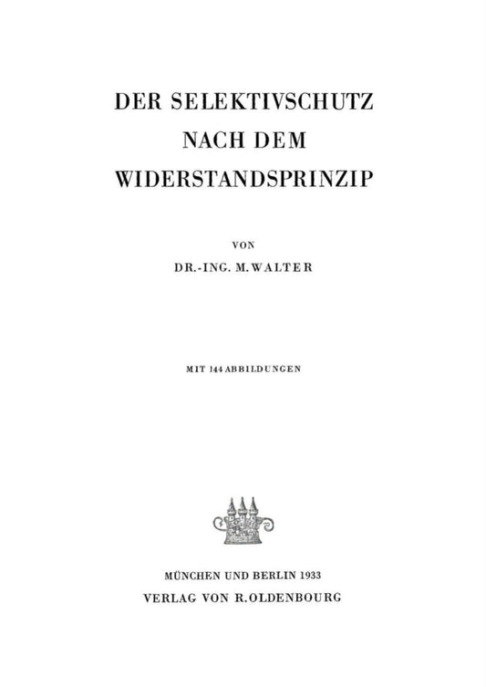 Der Selektivschutz nach dem Widerstandsprinzip 1st Edition  - E-Book and test bank