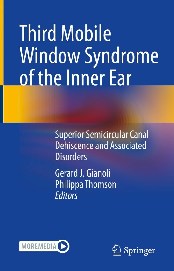 Third Mobile Window Syndrome of the Inner Ear Superior Semicircular Canal Dehiscence and Associated Disorders PDF E-book :