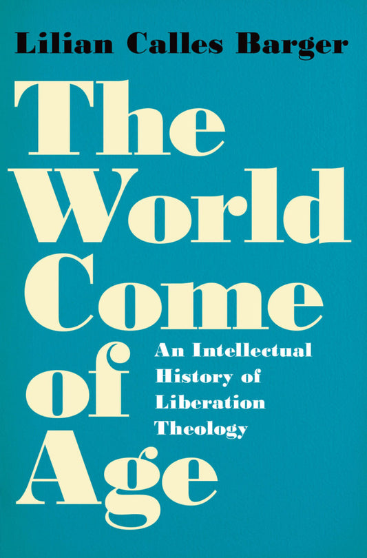 The World Come of Age An Intellectual History of Liberation Theology PDF E-book :