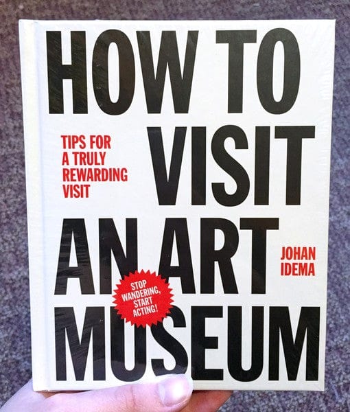 How to Visit an Art Museum: Tips for a truly rewarding visit - Book