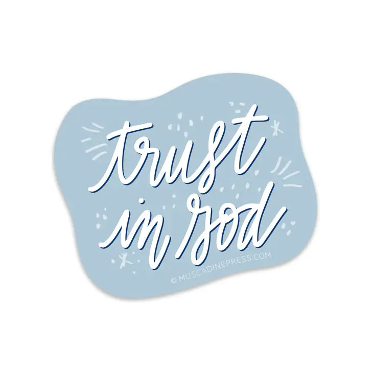 Trust In God Vinyl Sticker