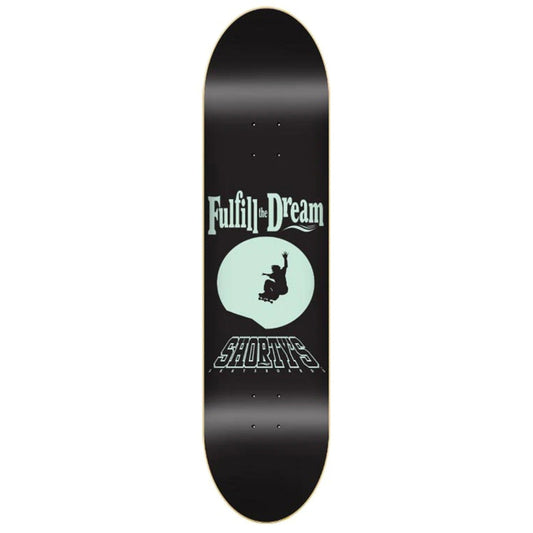 Shortys - Fulfill The Dream Glow 8.125 Skateboard Deck