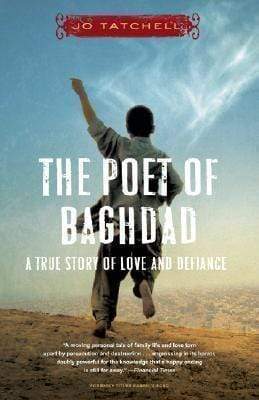 The Poet Of Baghdad: A True Story Of Love And Defiance